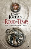 La Roue du Temps, T6 : Le Seigneur du Chaos (eBook, ePUB)