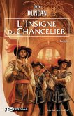 Les Lames du Roi, T1 : L'Insigne du Chancelier (eBook, ePUB)