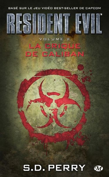 Resident Evil, T2 : La Crique de Caliban (eBook, ePUB) Resident Evil, T2 : La Crique de Caliban (eBook, ePUB)