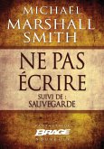 Ne pas écrire (suivi de) Sauvegarde (eBook, ePUB)