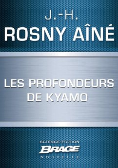 Les Profondeurs de Kyamo (eBook, ePUB) - Rosny Aîné, J. -H.