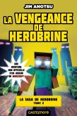 Minecraft - La saga de Herobrine, T2 : La Vengeance de Herobrine (eBook, ePUB)