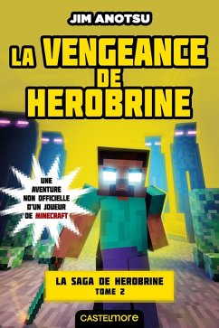 Cover Minecraft - La saga de Herobrine, T2 : La Vengeance de Herobrine (eBook, ePUB)