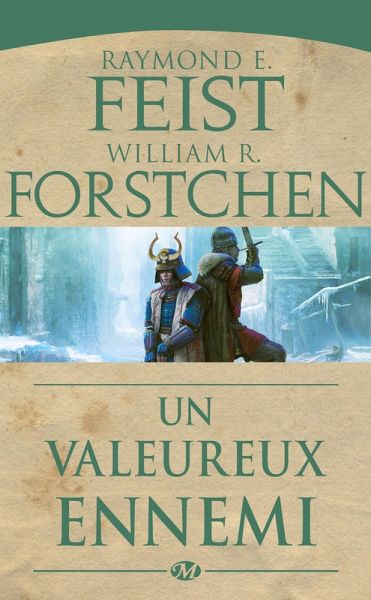 Les Légendes de Krondor, T1 : Un valeureux ennemi (eBook, ePUB) Les Légendes de Krondor, T1 : Un valeureux ennemi (eBook, ePUB)