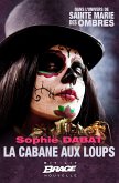 Sainte Marie des Ombres : La Cabane aux loups (eBook, ePUB) Sainte Marie des Ombres : La Cabane aux loups (eBook, ePUB)