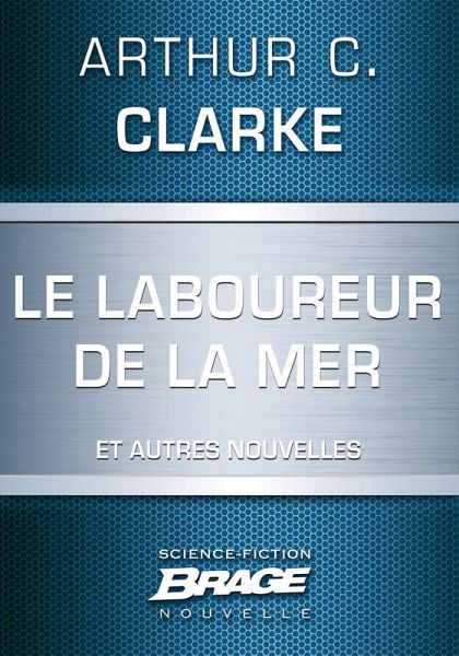 Le Laboureur de la mer (suivi de) Et la lumière tue (suivi de) Ils hériteront de la Terre (eBook, ePUB) Le Laboureur de la mer (suivi de) Et la lumière tue (suivi de) Ils hériteront de la Terre (eBook, ePUB)