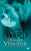 La Confrérie de la dague noire, T7 : L'Amant vengeur (eBook, ePUB) La Confrérie de la dague noire, T7 : L'Amant vengeur (eBook, ePUB)