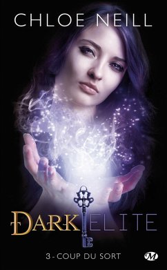 Dark Elite, T3 : Coup du sort (eBook, ePUB) - Neill, Chloe