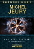 Les Mondes furieux, T3 : La Chimère infernale (eBook, ePUB)