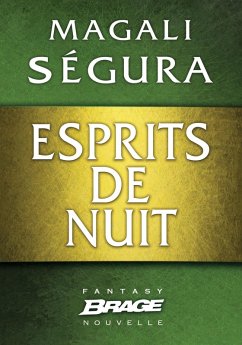 Esprits de nuit (eBook, ePUB) - Ségura, Magali