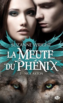 Cover La Meute du Phénix, T3 : Nick Axton (eBook, ePUB)