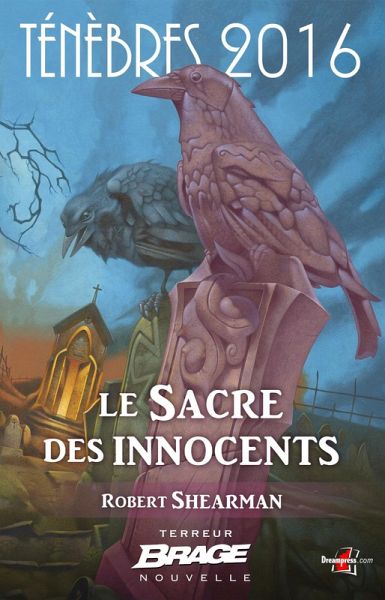 Ténèbres 2016, T1 : Le Sacre des innocents (eBook, ePUB)