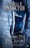 Anita Blake, T10 : Narcisse Enchaîné (eBook, ePUB)