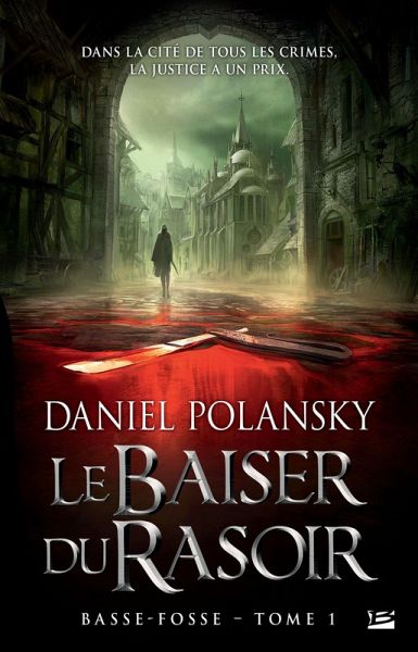 Basse-Fosse, T1 : Le Baiser du rasoir (eBook, ePUB) Basse-Fosse, T1 : Le Baiser du rasoir (eBook, ePUB)