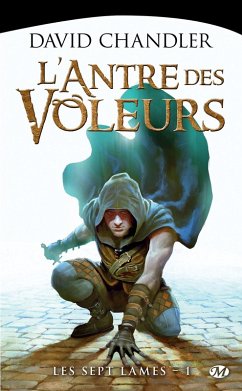 Cover Les Sept Lames, T1 : L'Antre des voleurs (eBook, ePUB)