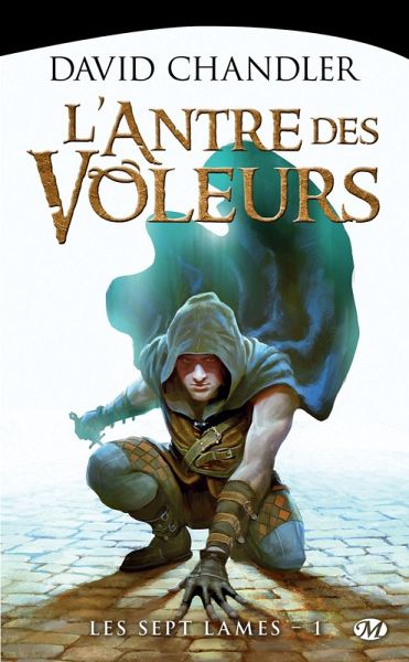 Les Sept Lames, T1 : L'Antre des voleurs (eBook, ePUB) Les Sept Lames, T1 : L'Antre des voleurs (eBook, ePUB)