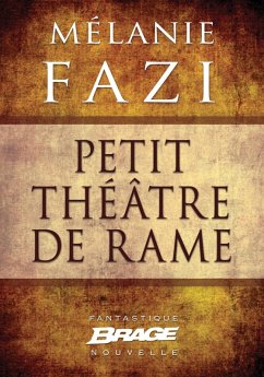 Petit théâtre de rame (eBook, ePUB) - Fazi, Mélanie