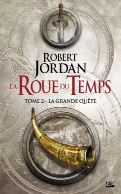 La Roue du Temps, T2 : La Grande quête (eBook, ePUB) - Jordan, Robert