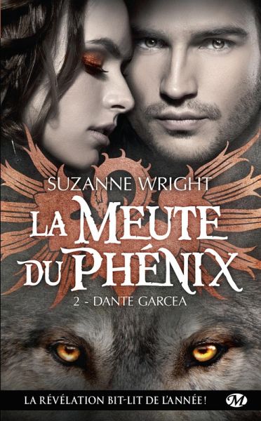 La Meute du Phénix, T2 : Dante Garcea (eBook, ePUB) La Meute du Phénix, T2 : Dante Garcea (eBook, ePUB)