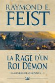 La Guerre des Serpents, T3 : La Rage d'un roi démon (eBook, ePUB)