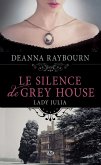 Lady Julia Grey, T1 : Le Silence de Grey House (eBook, ePUB)