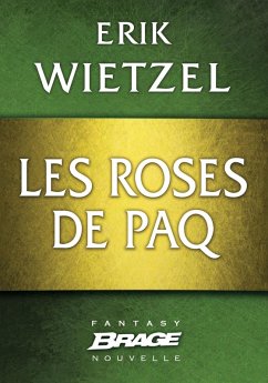 Elamia : Les Roses de Paq (eBook, ePUB) - Wietzel, Erik