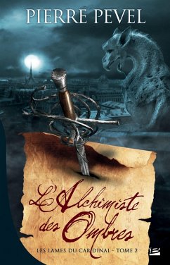 Cover Les Lames du Cardinal, T2 : L'Alchimiste des Ombres (eBook, ePUB)