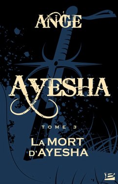 Cover Ayesha, T3 : La Mort d'Ayesha (eBook, ePUB)