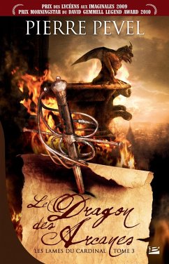Les Lames du Cardinal, T3 : Le Dragon des Arcanes (eBook, ePUB) - Pevel, Pierre