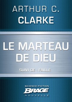 Le Marteau de Dieu (suivi de) Faille (eBook, ePUB) - Clarke, Arthur C.