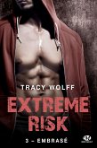 Extreme Risk, T3 : Embrasé (eBook, ePUB)