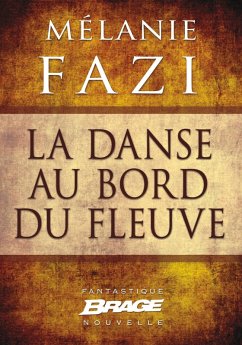 La Danse au bord du fleuve (eBook, ePUB) - Fazi, Mélanie