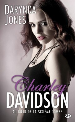 Cover Charley Davidson, T6 : Au bord de la sixième tombe (eBook, ePUB)