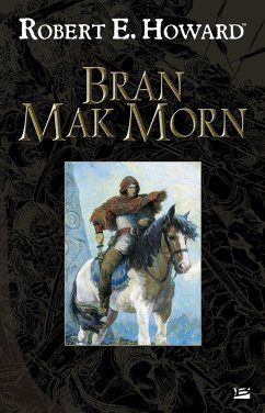 Bran Mak Morn (eBook, ePUB) - Howard, Robert E.