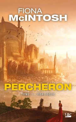 Percheron, T1 : Odalisque (eBook, ePUB) - Mcintosh, Fiona
