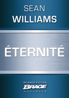 Éternité (eBook, ePUB) - Williams, Sean