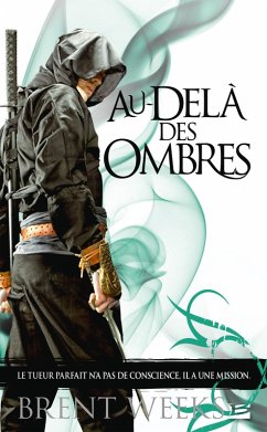 L'Ange de la Nuit, T3 : Au-delà des ombres (eBook, ePUB) - Weeks, Brent