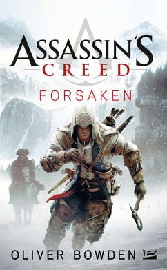 Assassin's Creed : Assassin's Creed : Forsaken (eBook, ePUB) - Bowden, Oliver