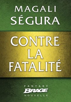 Contre la fatalité (eBook, ePUB) - Ségura, Magali