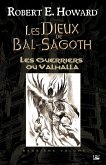 Les Dieux de Bal-Sagoth, T2 : Les Guerriers du Valhalla (eBook, ePUB)