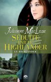 Le Highlander, T3 : Séduite par le Highlander (eBook, ePUB)