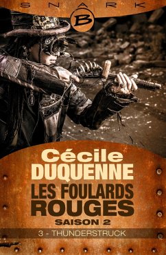 Les Foulards rouges - Saison 2, T2 : Thunderstruck - Épisode 3 (eBook, ePUB) - Duquenne, Cécile