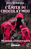 Moisson d'épouvante, T2 : L'Enfer du chocolat mou (eBook, ePUB)