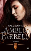 Amber Farrell : Amber Farrell : L'origine (eBook, ePUB)