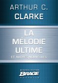 La Mélodie ultime (suivi de) La Défenestration d'Ermintrude Inch (suivi de) Masse critique (suivi (eBook, ePUB)