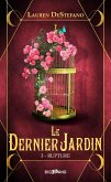 Le Dernier Jardin, T3 : Rupture (eBook, ePUB)