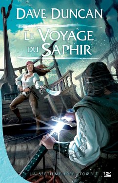 La Septième Épée, T2 : Le Voyage du Saphir (eBook, ePUB) - Duncan, Dave