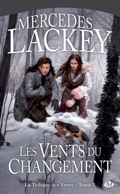 La Trilogie des Vents, T2 : Les Vents du changement (eBook, ePUB) - Lackey, Mercedes