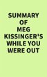 Summary of Meg Kissinger's While You... - Bild 1
