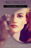Poor Vinnie's Valor (Industrialized, #0) (eBook, ePUB) Poor Vinnie's Valor (Industrialized, #0) (eBook, ePUB)